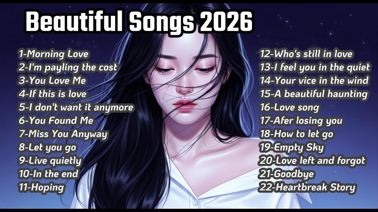 Beautiful Songs 2026| Easy Listening Sad Love
