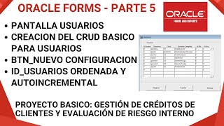 Oracle Forms Builder –  Pantalla Usuarios - CRUD Básico - Botón nuevo configuración | Parte 5