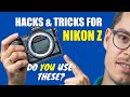 Must know TRICKS for Nikon Z cameras (and DSLRs too)