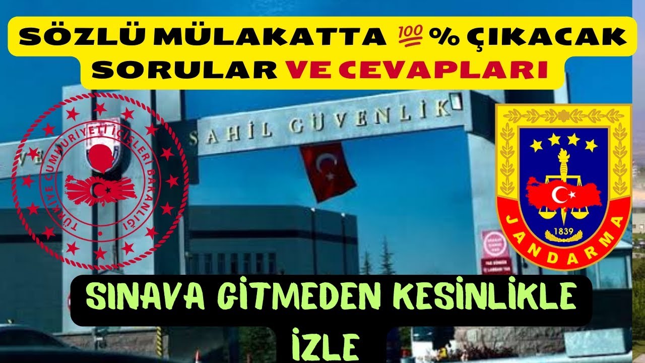 SÖZLÜ MÜLAKKATA ÇIKACAK SORULAR VE CEVAPLARI JANDARMA UZMAN ERBAŞ ÇAVUŞ ASTSUBAY 
