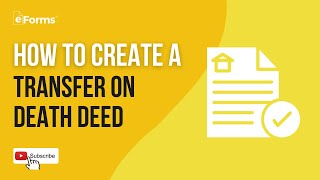 How to Create A Transfer On Death Deed