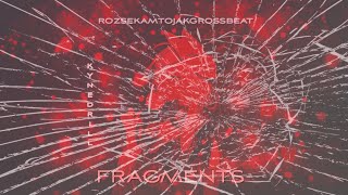FRAGMENTS - prod. by Kynedrill