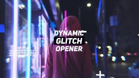 Dynamic Glitch Opener | After Effects Template | Openers