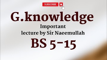 General knowledge | Important lecture by Sir Naeemullah mahar