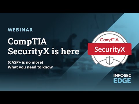 CompTIA SecurityX is