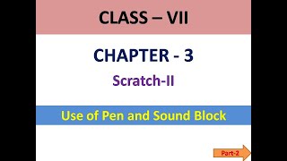 Class - 7 Scratch - II Pen and Sound Block Pg no 33,34,36 screenshot 3