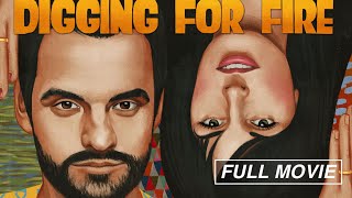 Digging for Fire (FULL MOVIE) Jake Johnson, Brie Larson, Anna Kendrick, Orlando Bloom, Sam Elliott
