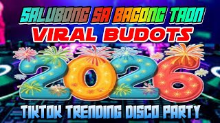 Salubong Sa Bagong Taon Viral Budots  New Budots Viral Remix Tiktok Trending Nonstop 20252026