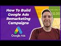 How To Build Google Ads Remarketing Campaigns For Local Businesses