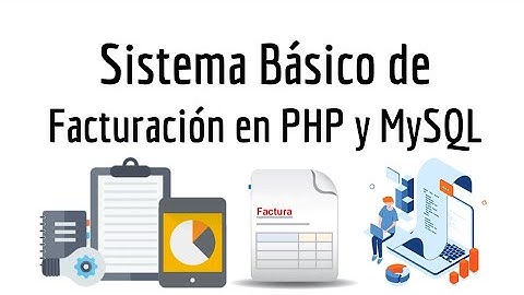 Sistema Básico de Facturación en PHP y MySQL