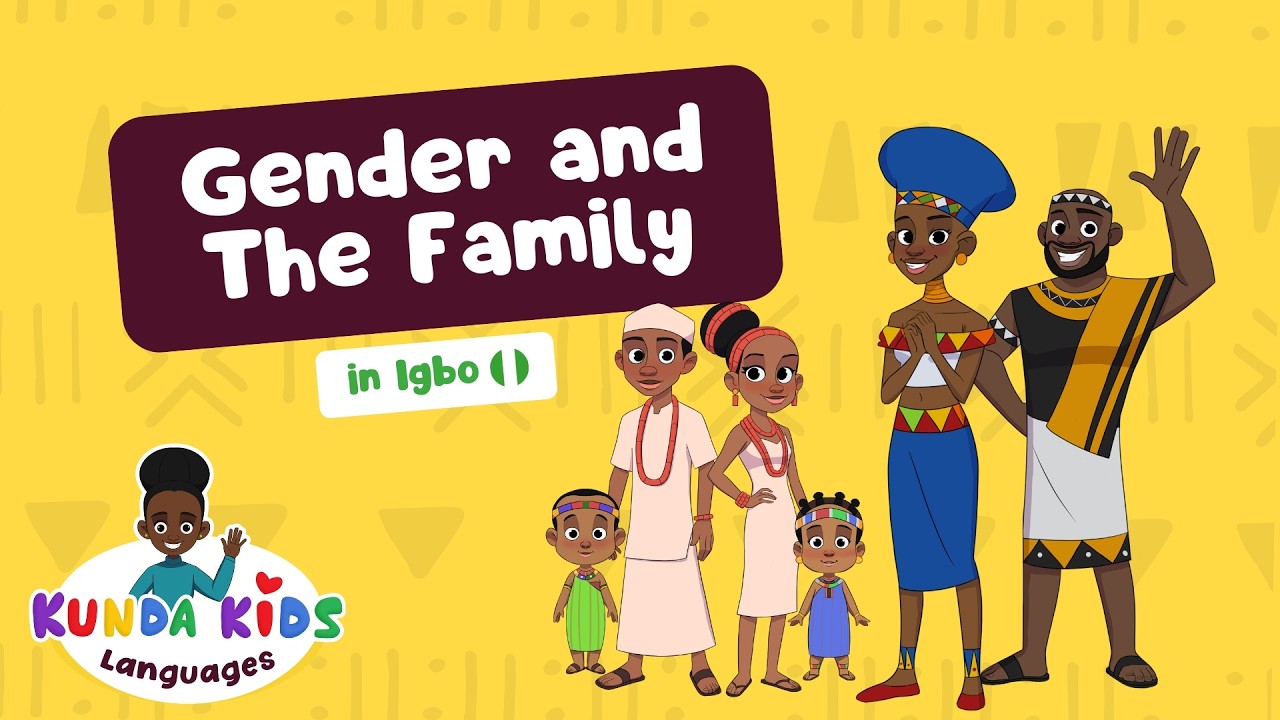Learn Igbo with Kunda Kids - Gender and the family | Guess the Igbo word for Mother!