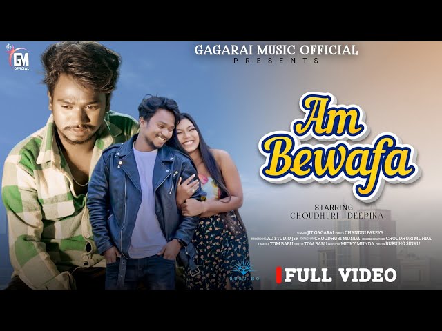 AM BEWAFA !! CHOUDHURI and DEEPIKA !! GAGARAI MUSIC OFFICIAL!! JIT GAGARAI !! class=