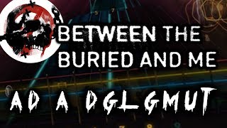 Between the Buried and Me - Ad A Dglgmut (Rocksmith CDLC) (Lead Guitar)