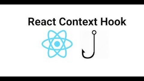 Dùng useContext trong React JS