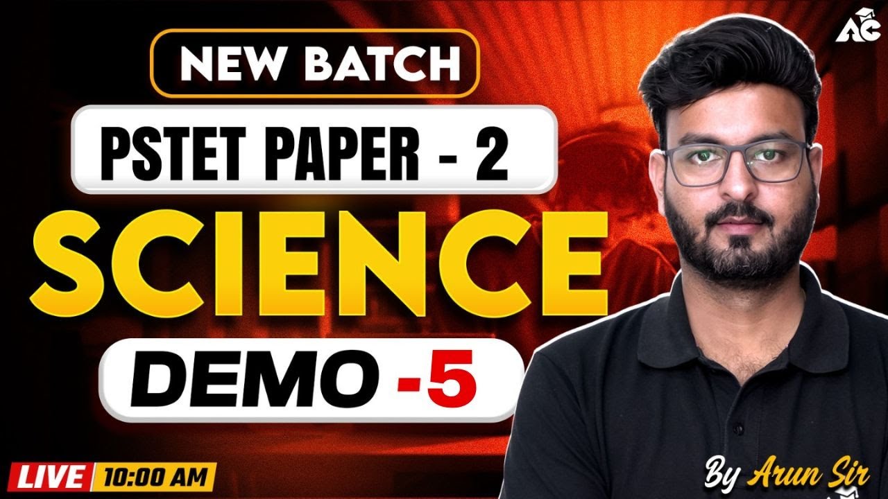 PSTET Exam Preparation 2026 | PSTET Paper 2 Science | New Batch | By Arun Sir #5