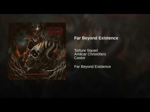 Torture Squad — Far Beyond Existence