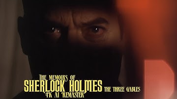 The Memoirs of Sherlock Holmes (1994) - S01E01 - The Three Gables - 4K AI Remaster