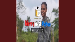 Merry West Papua (Original Mix)