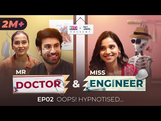 Mr Doctor & Miss Engineer, E02 - Oops Hypnotized, Ft. Abhishek,  Bhagyashree