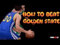 HOW TO BEAT GOLDEN STATE | NBA 2K16 | (HD)