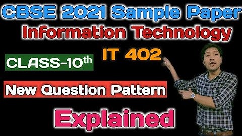 Class 10 CBSE Sample Question Paper 2020-21 | Information Technology | IT 402