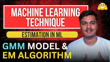 Gaussian Mixture Model | Bayesian Estimation | Maximum Likelihood Estimation | EM Algorithm