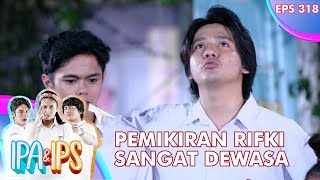 Pemikiran Rifki Memang Paling Dewasa - IPA & IPS