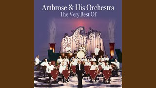 Video thumbnail of "Ambrose & His Orchestra - Blue Skies Are Around The Corner"