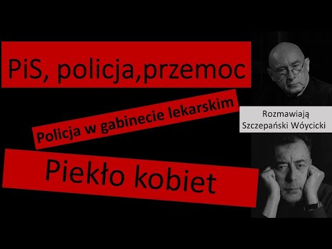                     Policja w gabinecie lekarskim  /// PiS chwali policyjną przemoc
                              