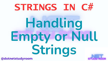 Handling Empty or Null strings in C#