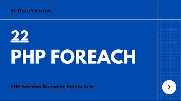 PHP Dersleri -22- PHP Foreach Loop
