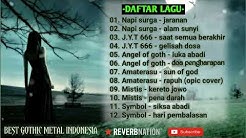 Pilihan single GOTHIC METAL terbaik indonesia [ kompilasi album ] enak di dengar 2018  - Durasi: 1:21:43. 