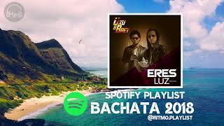 OXU & BREY - ERES LUZ / Bachata 2018 / Ritmo Playlist