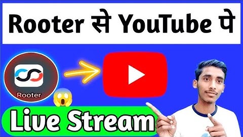 rooter se youtube par live kaise kare/rooter se facebook par live kaise kare
