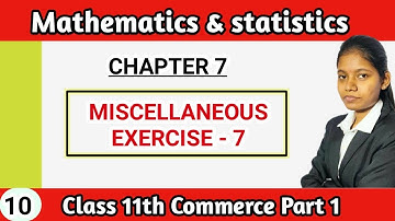 Miscellaneous exercise 7 class 11 limits | mathematics and statistics commerce part 1 lecture 10