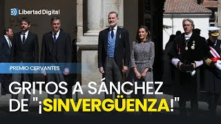 Pitada a Sánchez y gritos de "¡sinvergüenza!" a su llegada al Premio Cervantes.