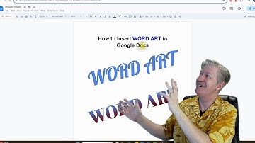 How to use Word Art in Google Docs in 2024