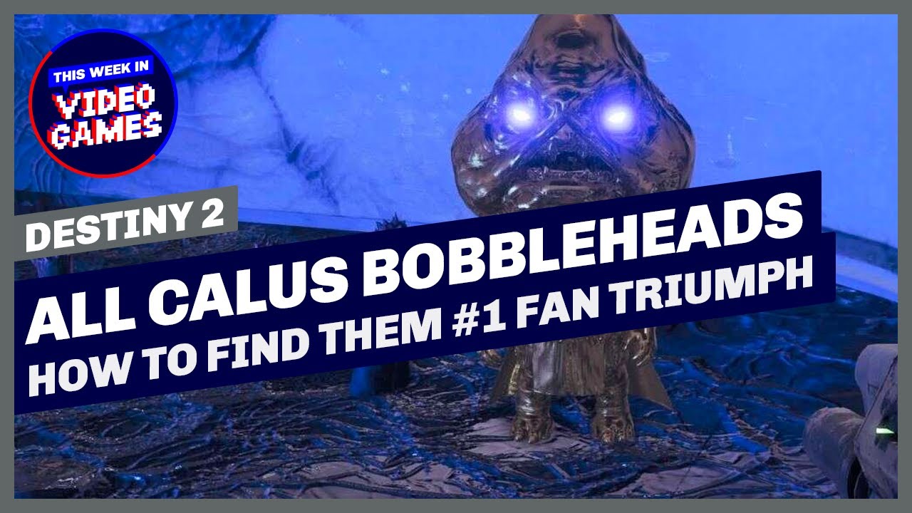 All Calus Bobblehead Locations Guide (1 Fan Triumph) in Destiny 2