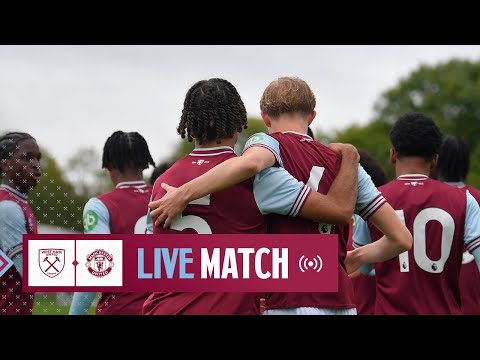 LIVE MATCH 🔴 | West Ham U18 v Manchester United U18 | U18 Premier League Cup