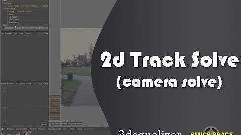 2d track solve in 3dEqualizer(camera solve)#SMICS space