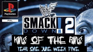 King of the Ring, Year 1 | SmackDown! 2 Season Mode Simulation (PS1)