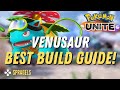 Venusaur BEST Build Guide! *HE IS NOT BAD* Pokémon Unite