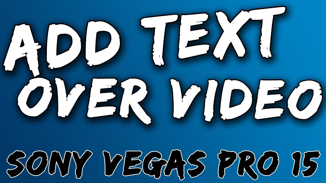 download fonts for sony vegas pro 15