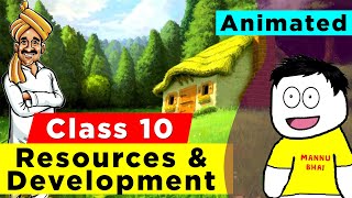 Class 10 geography Chapter 1 - Resources and Development | Resources and Development class 10