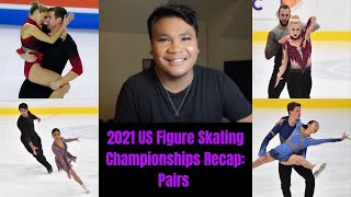 Pairs Recap | 2021 US Figure Skating Championships