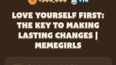 memefi today codes I Love Yourself First: The Key to Making Lasting Changes | MemeGirls