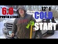 COLD START- 6.0L Power Stroke Diesel 12°