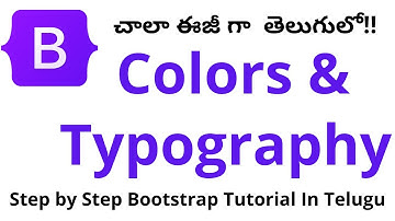 #7  Bootstrap Colors and Typography in Telugu | Step By Step Bootstrap Tutorial in Telugu 2025