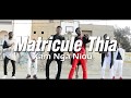 Matricule thia   xam nga niou  clip officiel 