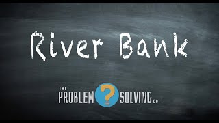 River bank  The Best Team Building Activities For Schools